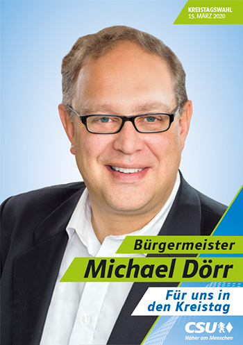 Michael Dörr - unser Kandidat für den Kreistag Michael Dörr - unser Kandidat für den Kreistag